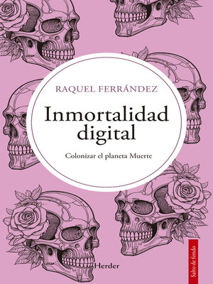 cover image of Inmortalidad digital